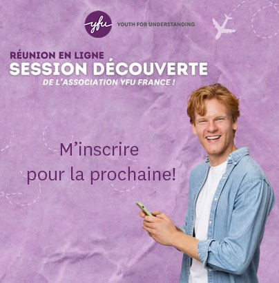 Session d'information YFU France en ligne — découvrez les échanges scolaires et inscrivez-vous gratuitement